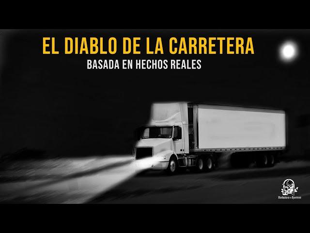 El Diablo De La Carretera (Relatos De Horror)