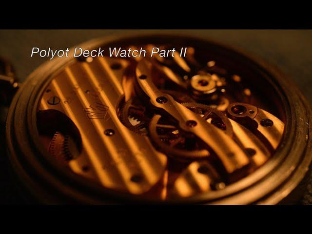 Polyot Deck Watch Part II