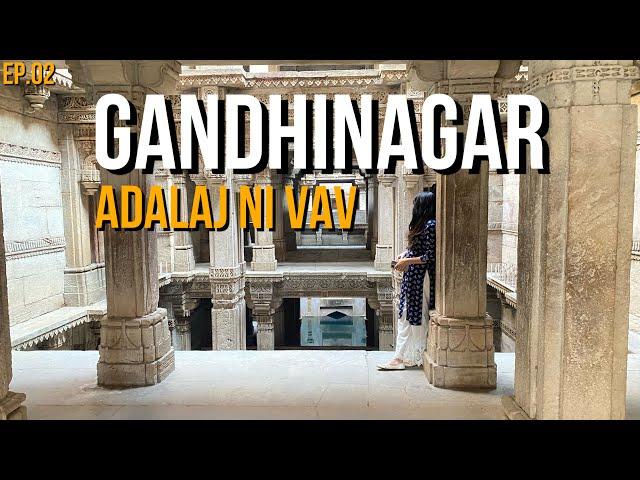 “Exploring Gujarat” - Adalaj Stepwell & A Hidden location - Episode 2 Gujrat Travel Series