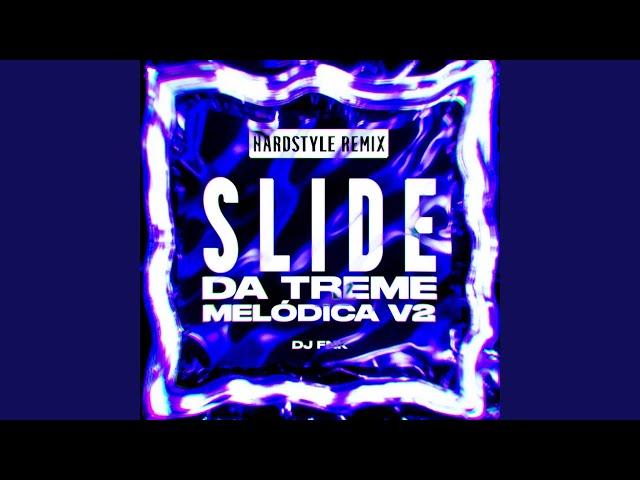 Slide da Treme Melódica v2 - Hardstyle Remix (Slowed)