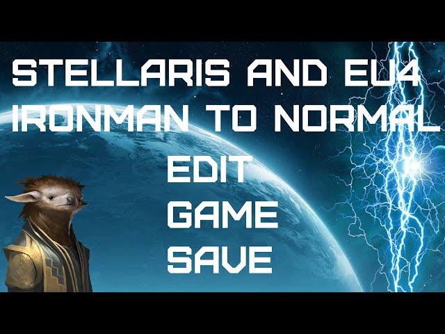 How to turn an Ironman game to a Normal game in EU4/Stellaris!