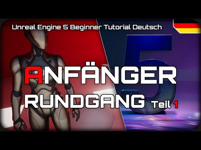 Unreal Engine 5 Anfänger Tutorial 1 | UE5 Projekt erstellen & Editor Basics | Unreal Engine 5 German