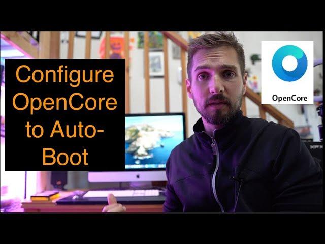 OpenCore - Configuring Auto-Boot on Startup