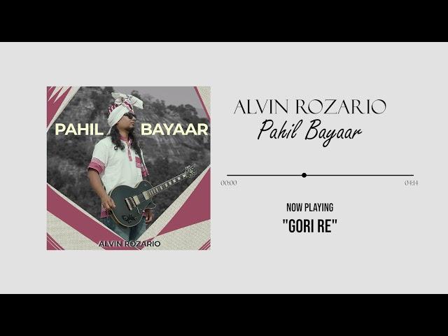 Alvin Rozario - "Gori Re" (Official Audio) | Nagpuri-Sadri song