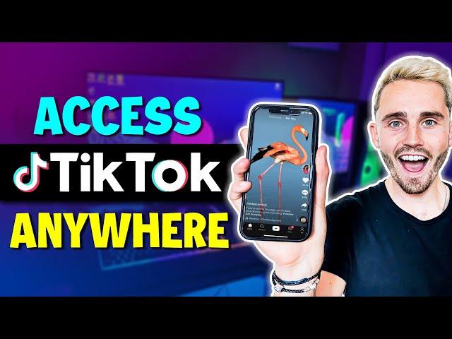 How to Access TikTok Anywhere With a VPN