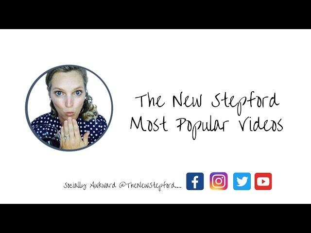 The New Stepford Most Popular Videos