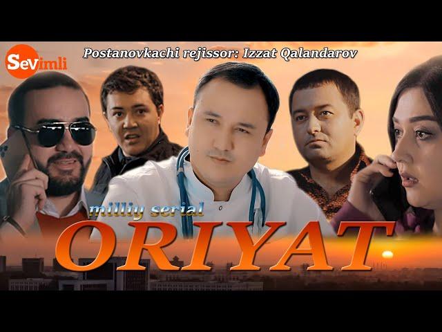 "ORIYAT" o'zbek milliy serial 44-QISM