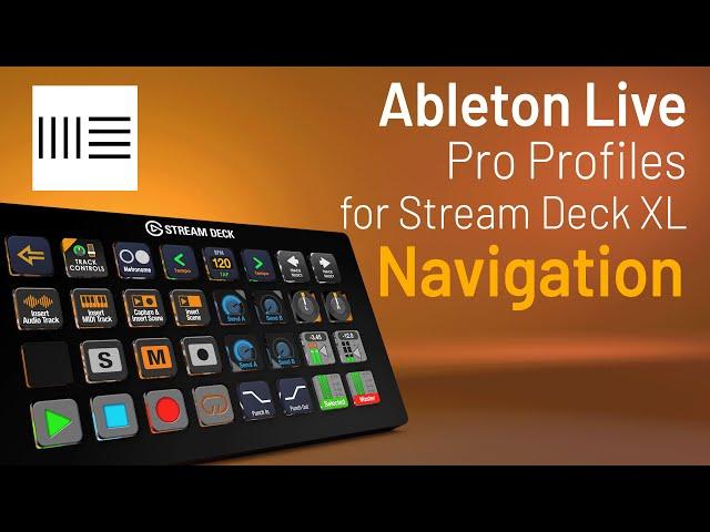 Ableton Live Pro Profiles for Stream Deck XL Navigation