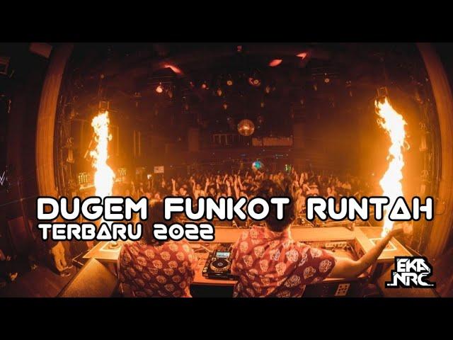 DUGEM FUNKOT RUNTAH TERBARU 2022 ( HOUSE MUSIC REMIX )