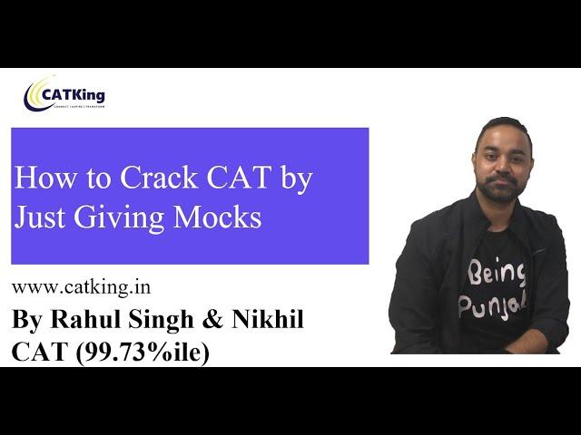 CAT exam - How to crack CAT by Just Giving Mocks.[feat. CAT 99.73 Topper- Nikhil ]