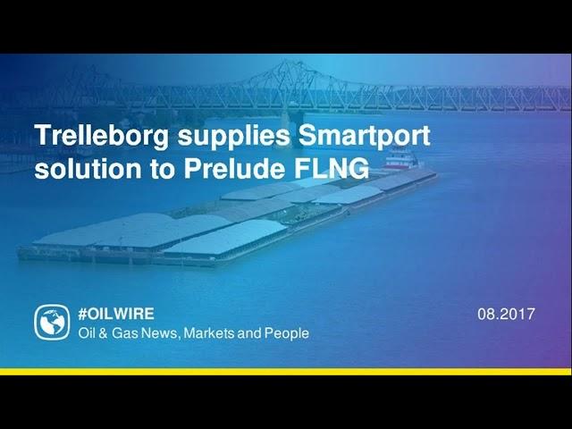 Trelleborg supplies Smartport solution to Prelude FLNG