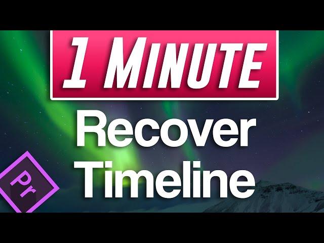 How to Recover Accidentally Closed Timeline | Premiere Pro Tutorial