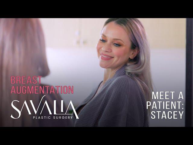 Stacey's Breast Augmentation with Dr. Savalia