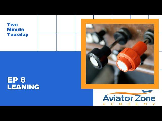 Leaning An Aircraft Engine Explained in 2 Minutes | Two Minute Tuesday | Aviator Zone Academy