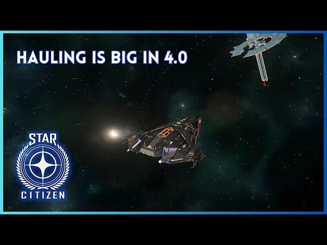 HAULING for BIG Profits in 4.0 (Star Citizen)