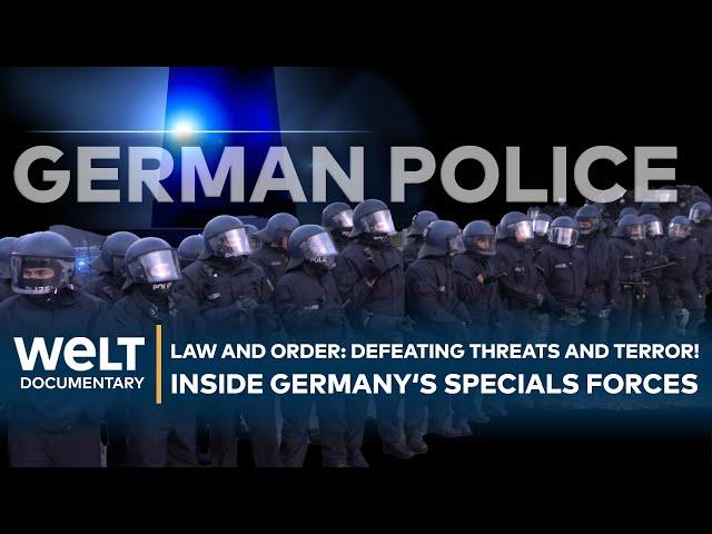 LAW AND ORDER: German Federal Police - Defeating Terrorism the German way | WELT Documentary