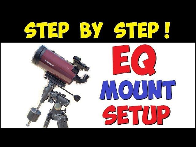 How To REALLY Set Up An Equatorial Telescope Mount - Beginners only please!  ( by #reflactor )