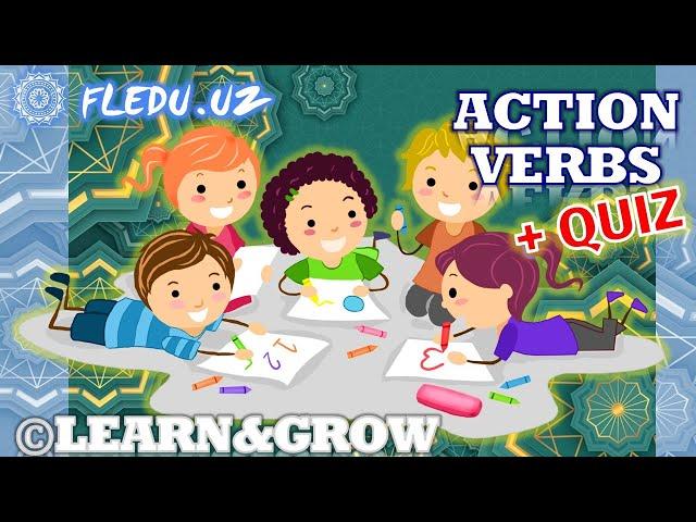 Action Verbs Vocabulary in English. ©Learn&Grow with FLEDU.UZ