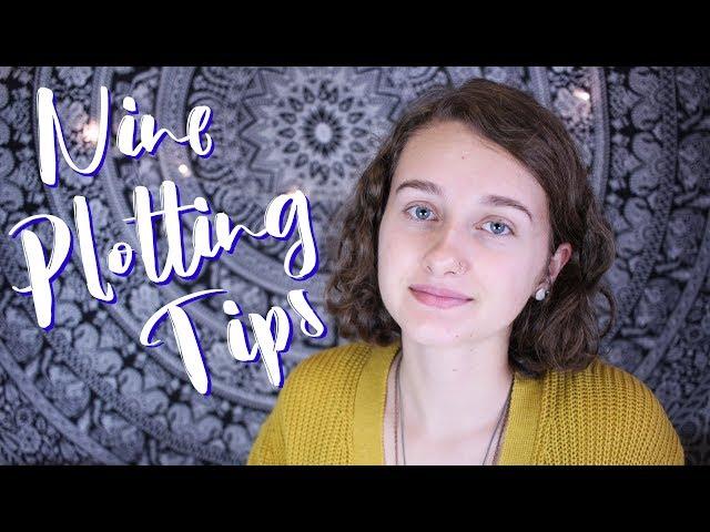 9 Tips for a Satisfying Plot | Writing Tips