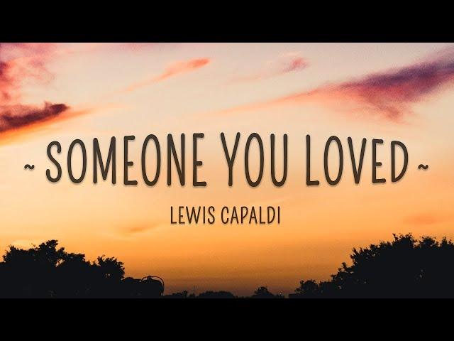 Lewis Capaldi - Someone You Loved (Lyrics)  #AzLyrics