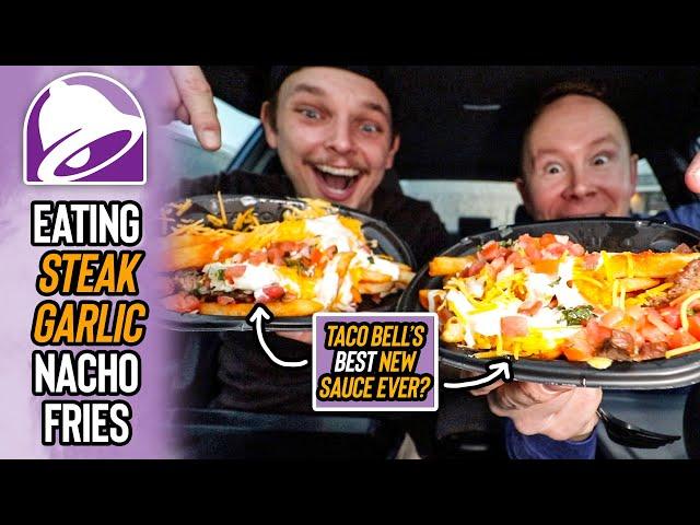 Eating Steak Garlic Nacho Fries | Honestly This Is Taco Bell's BEST Limited Sauce Drop Of All Time