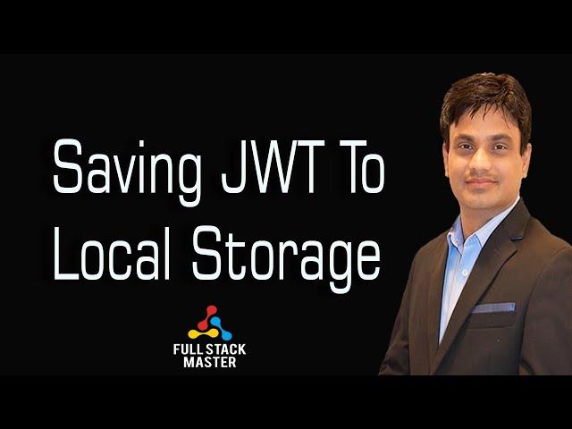 Saving JWT | localstorage| angular | demo | practical