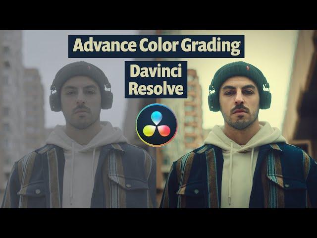 Advance Cinematic Color Grading Davinci Resolve 18 Tutorial