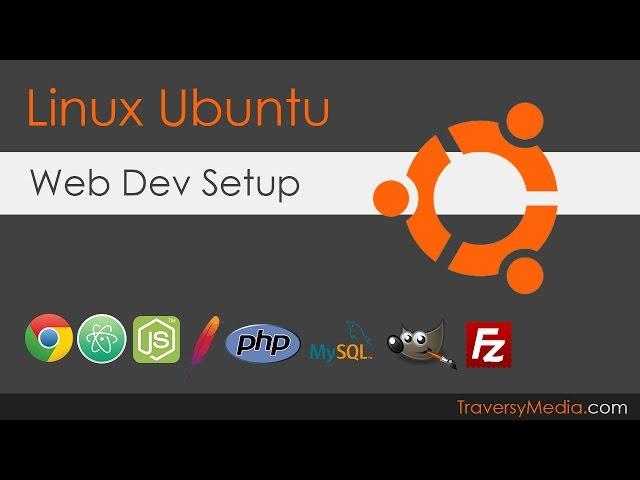 Setup Linux Ubuntu For Web Development