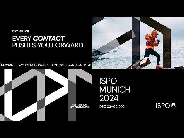 ISPO Munich 2024 - LOVE EVERY CONTACT