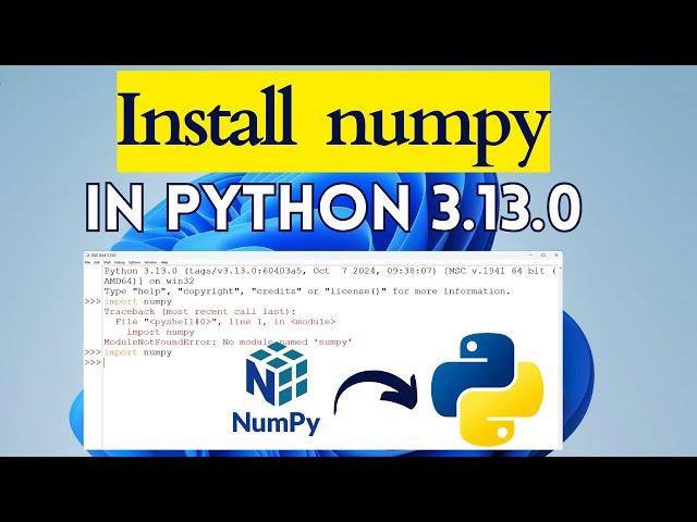 How to install NumPy on Python 3.13.0  in Windows 11 |  PIP install NumPy | NumPy installation