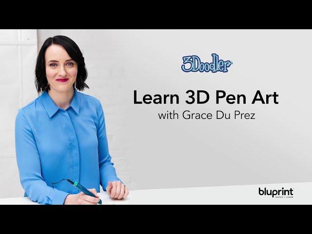 3D Pen Lesson Series with Grace Du Prez | Trailer (2018)