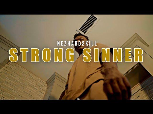 Nezz - Strong Sinner (Official Music Video)