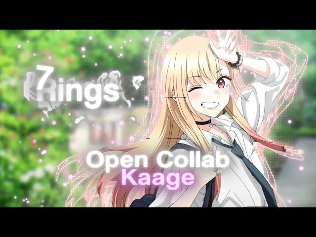 7 RINGS  | Marin Kitagawa [Edit/AMV] Open Collab #KOC100