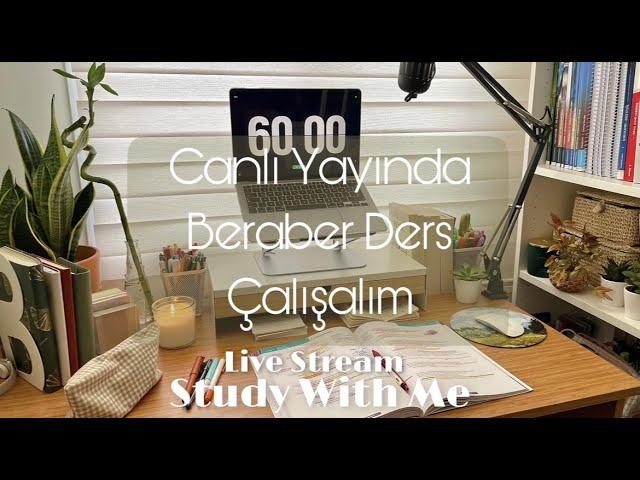 STUDY WITH ME LIVE 6 hours | Canlı Yayında 6 saat Ders Çalışalım 60x6 Pomodoro | #studywithgizem