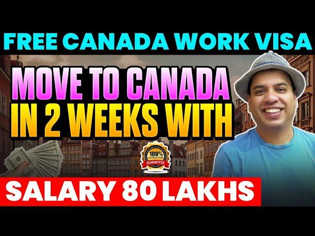 Canada Work Visa |. Move to Canada in 2 weeks | Canada Work Visa | Canada Work Permit Visa