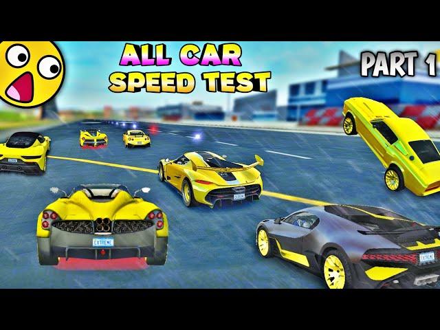 All Angry Car Speed Test | Extreme Car Driving Simulator 2024 | Part 1