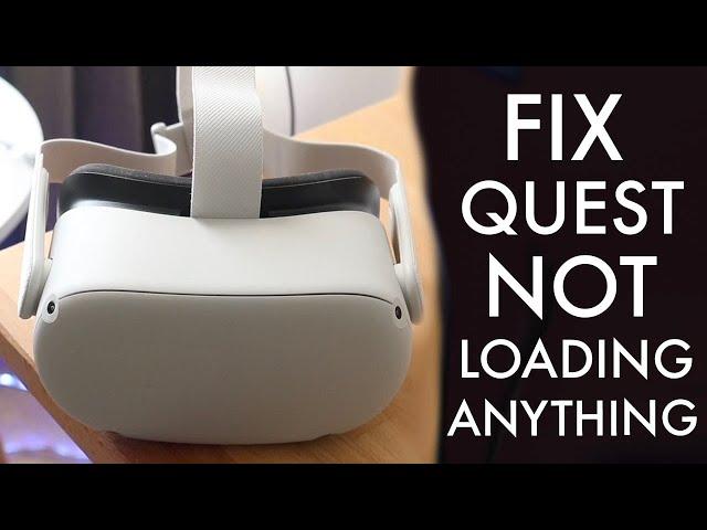 How To FIX Oculus Quest 2 Not Loading Anything! (2023)