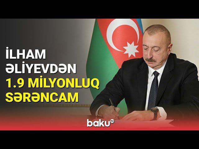 Prezident İlham Əliyev vacib sərəncam imzaladı