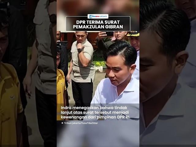 Sikap DPR Terima Surat Pemakzulan Gibran dari Purnawirawan TNI, Gercep Diteruskan ke Pimpinan