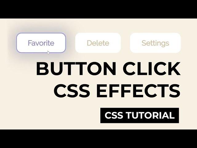 Button Click CSS Effects - CSS Tutorial