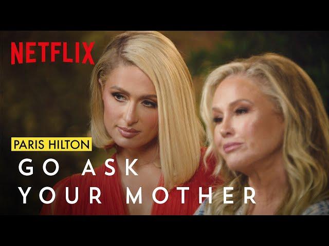 Exclusive Paris and Kathy Hilton Interview | Go Ask Your Mother | Netflix