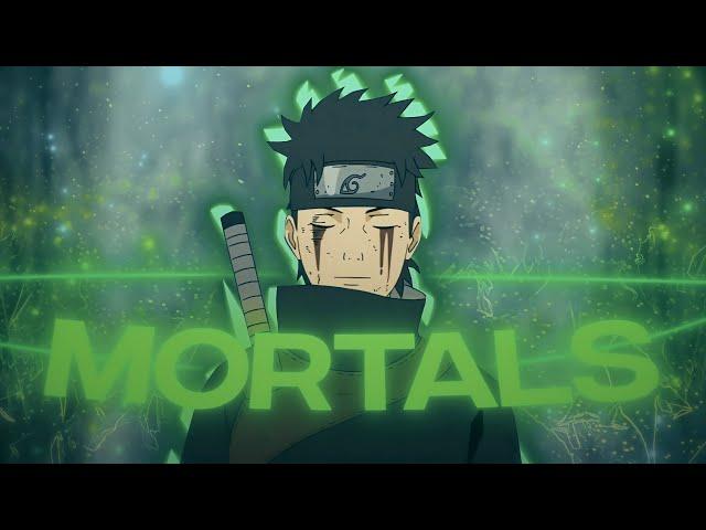 Mortals - Naruto [Edit/AMV] !