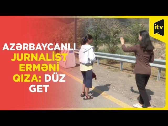 Azərbaycanlı jurnalist erməni qıza yol göstərdi