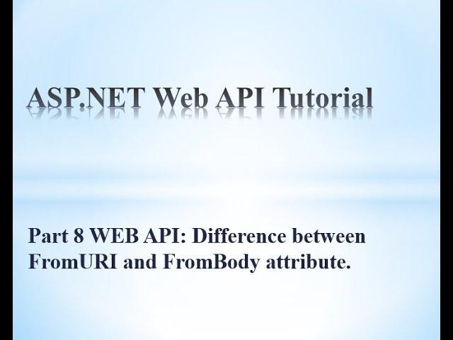 Difference between frombody and fromuri in web api