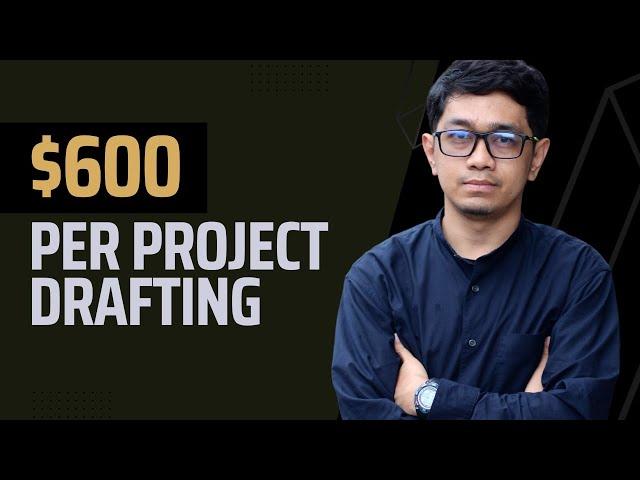 How to Earn $600 per Project Online in 2021 As Architectural Designer