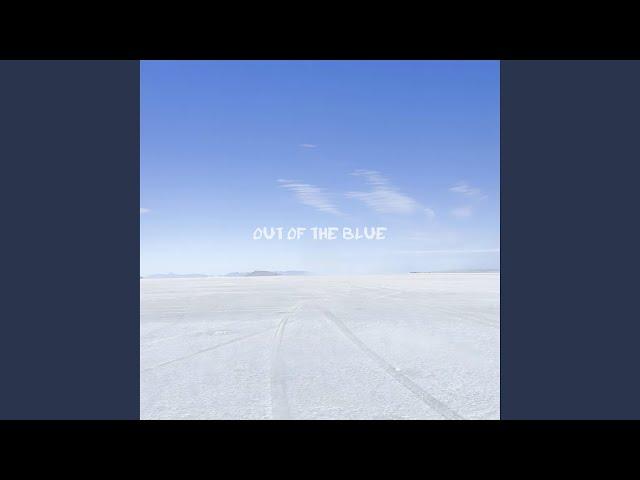 OUT OF THE BLUE