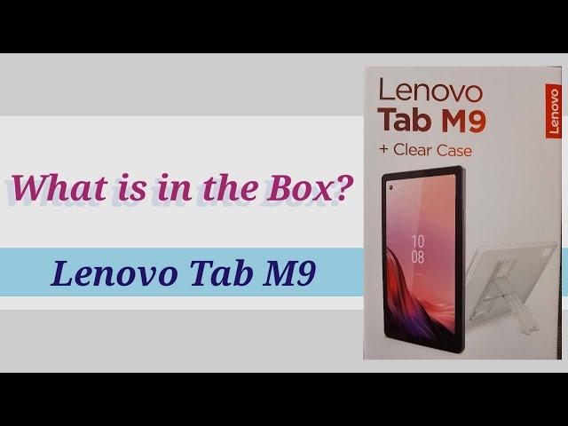 Lenovo Tab M9   What is in the box?  unboxing