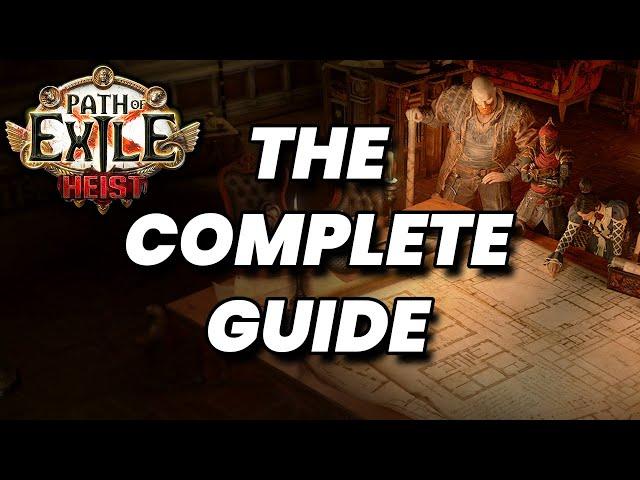 The Complete Heist Guide | Path of Exile