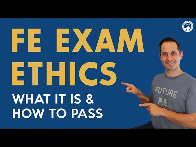 FE Exam Ethics: What It Is & How to Pass