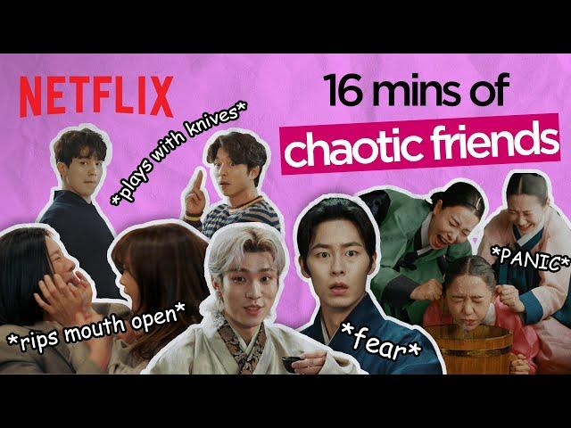 K-drama friendships giving off intense chaotic energy for 16 minutes  [ENG SUB]